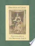 Disciples of light : photographs in the Brewster album / Graham Smith