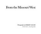 From the Missouri West