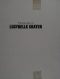 The family album of Lucybelle Crater / Ralph Eugene Meatyard, with texts by Jonathan Green et al...