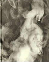 My ghost / [photographs by Adam Fuss in silver gelatin, platinum-palladium, and daguerreotype made between 1995 and 2001]