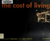 The cost of living / photographs: Martin Parr ; Text: Robert Chesshyre