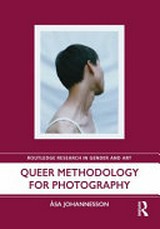 Queer methodology for photography / Åsa Johannesson