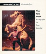 The Wild West / photographs by David Levinthal
