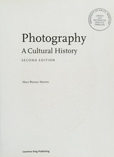 Photography : a cultural history / Mary Warner Marien