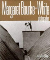 Margaret Bourke-White: photographer