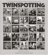 Twinspotting : photographs of Patel twins in Britain and India / Ketaki Sheth
