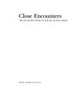 Close encounters : the sculptor's studio in the age of the camera : [to accompany the exhibition "Close Encounters", Henry Moore Institute, 27 Sept. 2001 - 6 Jan. 2002] / [catalogue compiled by Stephen Feeke ... et al. ; edited by Stephen Feeke ... et al.]