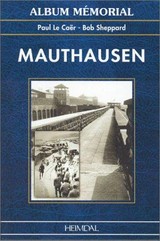 Mauthausen / Paul Le Caër, Bob Sheppard