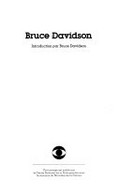 Bruce Davidson: introduction par Bruce Davidson