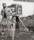 Portraits d'Afghanistan: Pierre Centlivres, Micheline Centlivres-Demont
