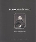 Blanquart-Evrard / Jean-Claude Gautrand, Alain Buisine