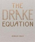 The drake equation / Paul Kranzler, Andrew Phelps