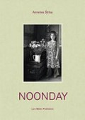 Noonday / Annelies Strba; edited by Lars Müller; with a text by Elisa Tamaschke