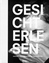 Gesichterlesen : Porträts von Menschen mit Behinderung / Fotografien von Christoph Pflüger