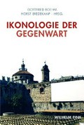 Ikonologie der Gegenwart / Hrsg. Gottfried Boehm, Horst Bredekamp