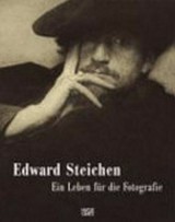Edward Steichen : ein Leben für die Fotografie / Todd Brandow ... [et al.] ; mit Beitr. von A. D. Coleman ... [et al.]