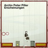 Archiv Peter Piller : Erscheinungen / Peter Piller