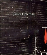 James Coleman : [Lenbachhaus, München, 20.04.2002-21.07.2002] / Susanne Gaensheimer ; mit einem Essay von Kaja Silverman ; hrsg. von Helmut Friedel