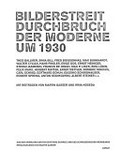 Bilderstreit : Durchbruch der Moderne um 1930 : aus der Sammlung der Fotostiftung Schweiz und des Schweizerischen Werkbunds, 27.10.2007 - 17.02.2008 / hrsg. von Martin Gasser