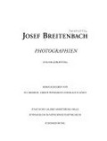 Josef Breitenbach: Photographien: zum 100. Geburtstag : [Staatliche Galerie Moritzburg, Halle, 14. Juli - 3. September 1996, Fotomuseum im Münchner Stadtmuseum, 30. November 1996 - 16. Februar 1997] / hrsg. von T. O. Immisch ... [et al.]