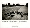 Die Deutschen: Photographien 1957 - 1997 / René Burri ; mit einer Einführung von Hans-Michael Koetzle und Gedichten von Hans Magnus Enzensberger