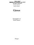 Gärten : [anläßlich der Ausstellung "Skulptur, Projekte in Münster", 22. Juni - 28. September 1997] / Peter Fischli, David Weiss ; herausgegeben von Florian Matzner