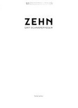 Zehn : [Galerie Peter Sillem, Frankfurt am Main, 14.04.2018-25.05.2018] / Grit Schwerdtfeger