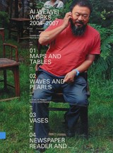 Ai Weiwei : works 2004 - 2007 / [ed.: Urs Meile ; Texts: Philip Tinari, Peter Pakesch, Charles Merewether
