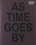 As time goes by : 1982, 1988, 1997, 2014, ["As time goes by, 1972-2014", Fotostiftung Schweiz, Winterthur, 27.02.2016 - 16.05.2016] / Barbara Davatz; Martin Jaeggi