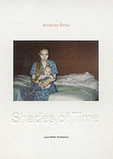 Shades of time / Annelies Strba