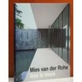 Mies van der Rohe : less is more / Werner Blaser