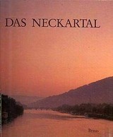 Das Neckartal / Fotogr. Werner Richner. Text Peter Kayser. [Übers.: Marie-Helène Mermet ; Philipp Mattson]