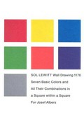 Sol LeWitt, Wall drawing 1176 : seven basic colors and all their combinations in a square within a square for Josef Albers ; [anlässlich der Ausstellung Sol LeWitt. Seven Basic Colors in a Square Within a Square. Walldrawing for Josef Albers im Josef-Albers-Museum, Quadrat Bottrop, 29. Juli bis 27. November 2005] / [Red. Ulrike Growe ... Übers. Hugh Rorrison ; Brigitte Kalthoff]