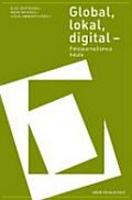 Global, lokal, digital : Fotojournalismus heute / Elke Grittmann ... [et al.] (Hrsg.)