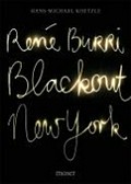 Blackout New York : 9. November 1965 / René Burri. Hans-Michael Koetzle. [Trad. française: Wolf Fruhtrunk]