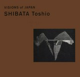 Shibata Toshio: visions of Japan