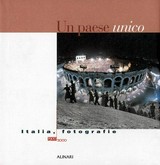 Un paese unico : Italia, fotografie 1900-2000 / a cura di Cesare Colombo ; testi di Irene Bignardi ... [et al.]