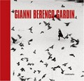 Gianni Berengo Gardin / ed. by Roberto Koch and Alessandra Mauro