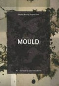 Mould : #2 / curated by Joan Fontcuberta