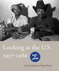 Looking at the U.S. 1957-1986 / Frederick Baldwin & Wendy Watriss ; [introduction and interview, Xavier Canonne]